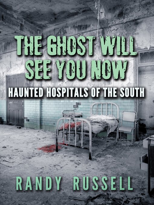 Title details for The ghost will see you now by Randy Russell - Available